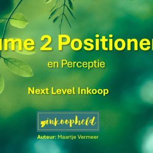 Next Level Inkoop – Volume: Positionering - Waar sta je voor?