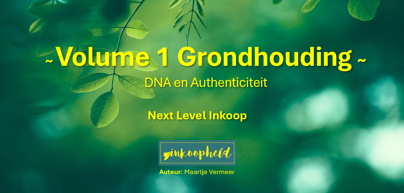 Next Level Inkoop - Volume: Zelfinzicht – Wie ben jij als mens in het inkoopvak?