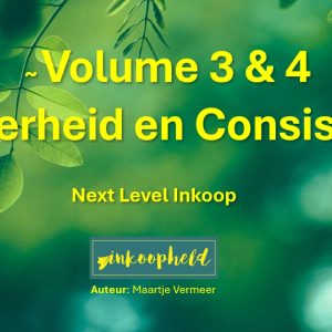 Next Level Inkoop – Volume Onzekerheid & Consistentie – hoe blijf je helder onder druk